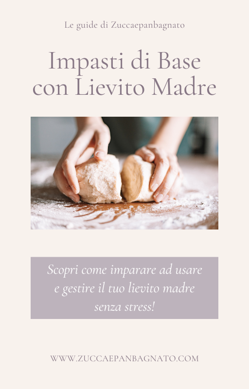Impasti di Base con Lievito Madre - Guida PDF