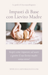 Impasti di Base con Lievito Madre - Guida PDF